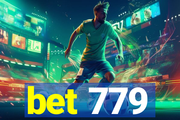 bet 779